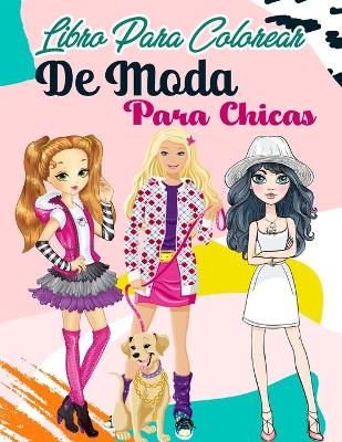 Book cover for Libro Para Colorear De Moda Para Chicas