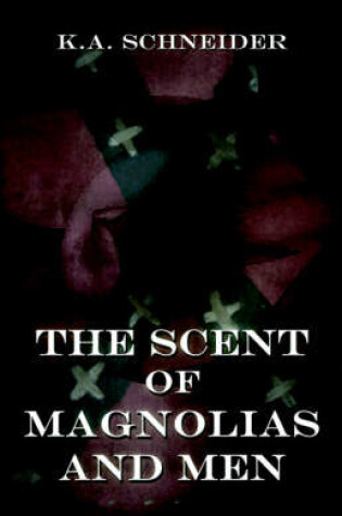 Cover of The Scent of Magnolias and Men