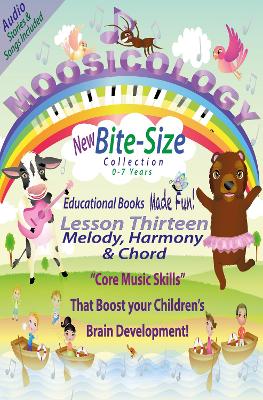 Book cover for Moosicology Lesson Thirteen: Melody, Harmony & Chord