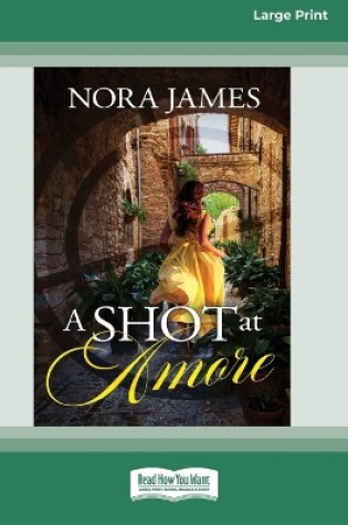 Cover of A Shot at Amore [Large Print 16pt]