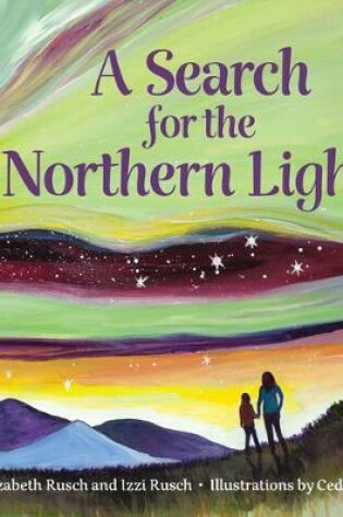Cover of A Search for the Northern Lights