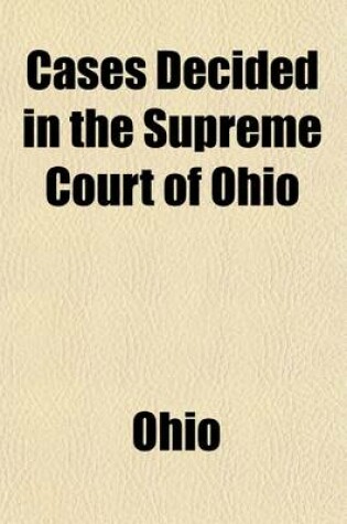 Cover of Cases Decided in the Supreme Court of Ohio in Bank (Volume 7)