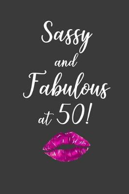 Book cover for Sassy and Fabulous at 50!