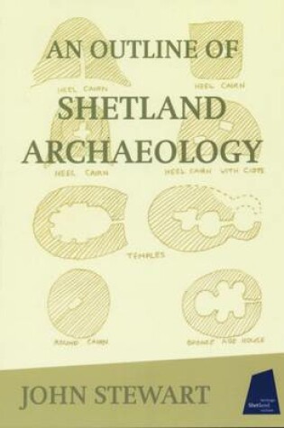 Cover of An Outline of Shetland Archaeology