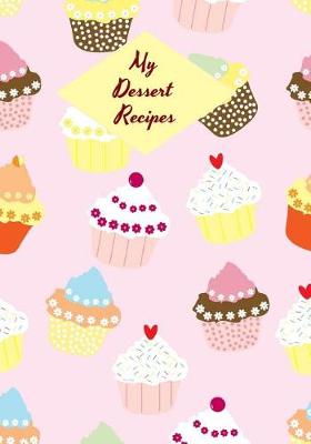 Book cover for My Dessert Recipes