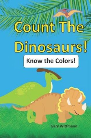 Cover of Count the Dinosaurs!