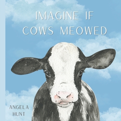 Book cover for Imagine If Cows Meowed