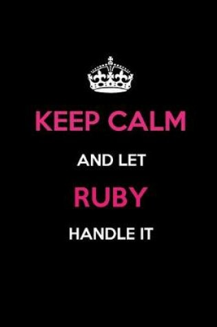 Cover of Keep Calm and Let Ruby Handle It