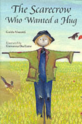 Cover of The Scarecrow Who Wanted a Hug