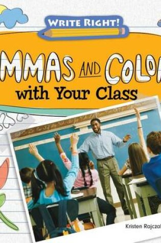 Cover of Commas and Colons with Your Class