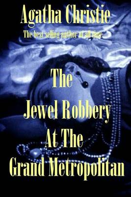 Book cover for The Jewel Robbery at the Grand Metropolitan