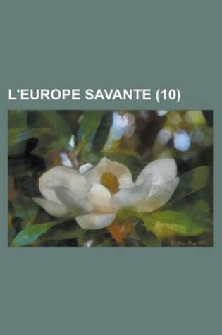 Cover of L'Europe Savante (10 )
