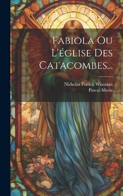 Book cover for Fabiola Ou L'église Des Catacombes...
