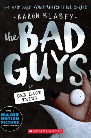 Cover of The Bad Guys in One Last Thing