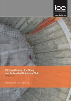 Book cover for ICE Specification for Piling and Embedded Retaining Walls, Third edition