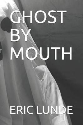 Book cover for Ghost by Mouth