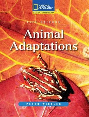 Cover of Reading Expeditions (Science: Life Science): Animal Adaptations