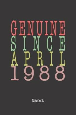 Cover of Genuine Since April 1988