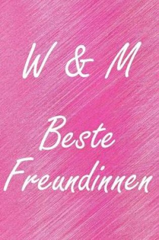Cover of W & M. Beste Freundinnen