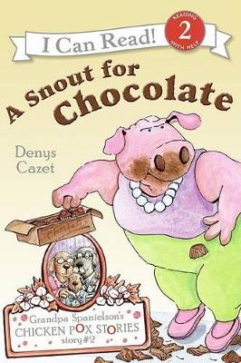 Book cover for Grandpa Spanielson's Chicken Pox Stories Story #2 A Snout For Chocolate