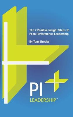 Book cover for PI Leadership: The 7 Steps to Peak Performance as a Business Leader