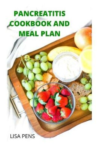 Cover of Pancreatitis Cookbook and Meal Plan