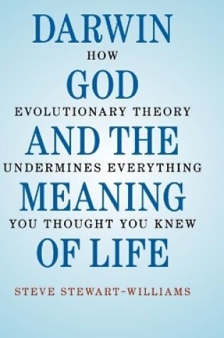 Cover of Darwin, God and the Meaning of Life