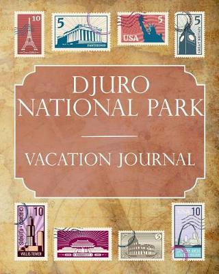 Book cover for Djuro National Park Vacation Journal