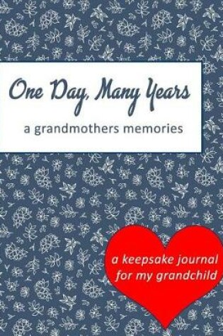 Cover of One Day, Many Years a Grandmother's Memories