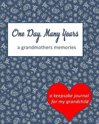 Book cover for One Day, Many Years a Grandmother's Memories