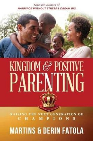 Cover of Kingdom & Positive Parenting