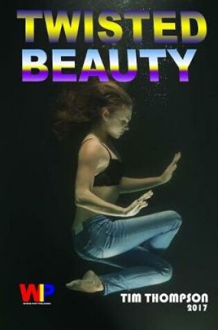 Cover of Twisted Beauty