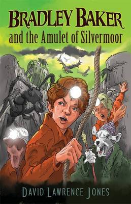 Book cover for Bradley Baker and the Amulet of Silvermoor