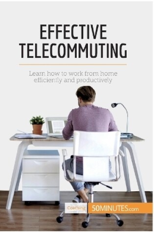 Cover of Effective Telecommuting