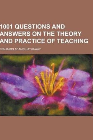 Cover of 1001 Questions and Answers on the Theory and Practice of Teaching