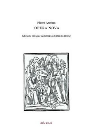 Cover of Opera Nova. Edizione e Commento Di Danilo Romei