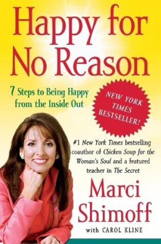 Cover of Happy for No Reason: 7 Steps to Being Happy from the Inside Out