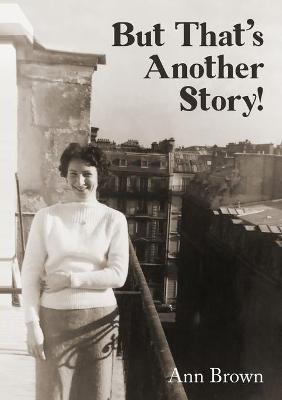 Book cover for But That's Another Story!