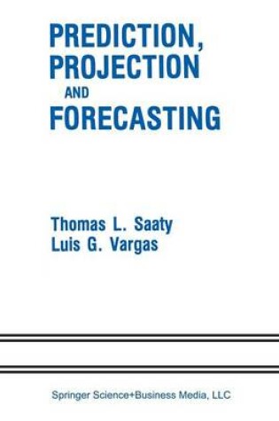 Cover of Prediction, Projection and Forecasting