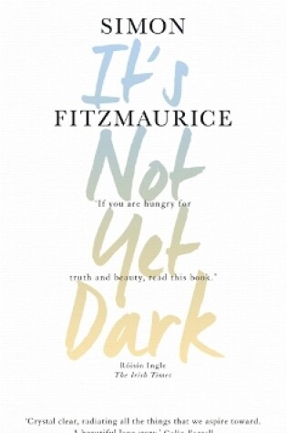 Cover of It's Not Yet Dark