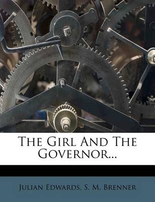 Book cover for The Girl and the Governor...