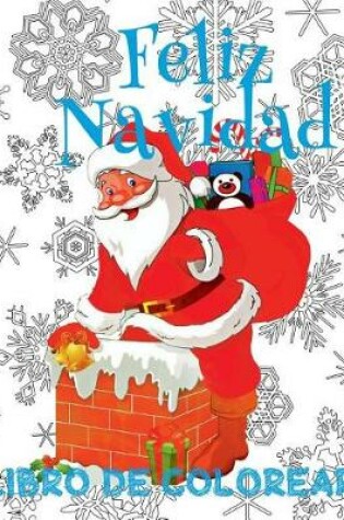 Cover of &#9996; Feliz Navidad Libro de Colorear &#9996; Colorear Niños 8 Años &#9996; Libro de Colorear Niños