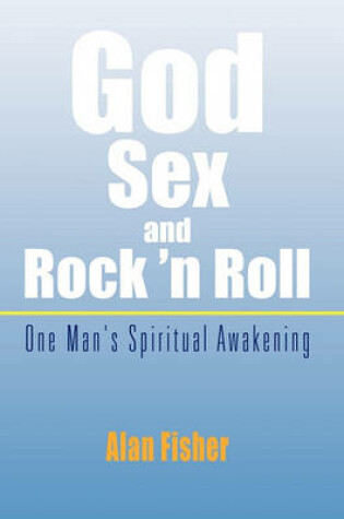 Cover of God, Sex and Rock 'n Roll