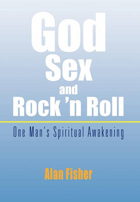 Book cover for God, Sex and Rock 'n Roll