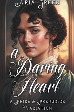 Cover of A Daring Heart