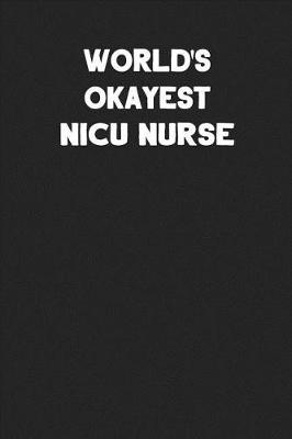 Book cover for World's Okayest NICU Nurse