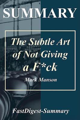 Cover of Summary - The Subtle Art of Not Giving a F*ck