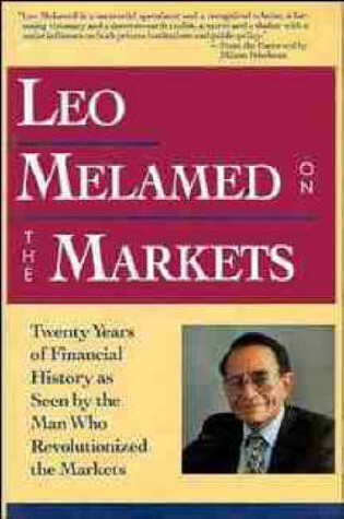 Cover of Leo Malamed on the Markets