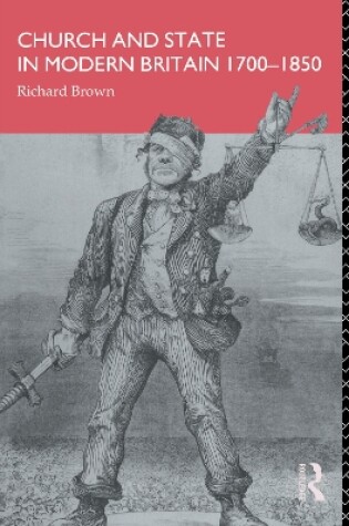 Cover of Church and State in Modern Britain 1700-1850