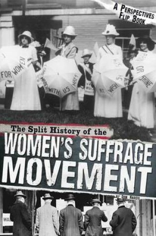 Cover of Split History of the Women's Suffrage Movement: A Perspectives Flip Book
